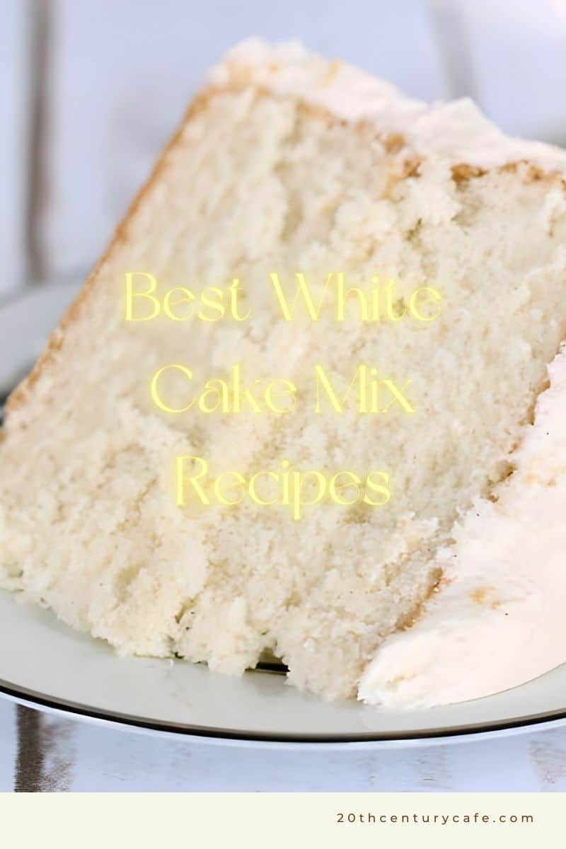 Best White Cake Mix Recipes