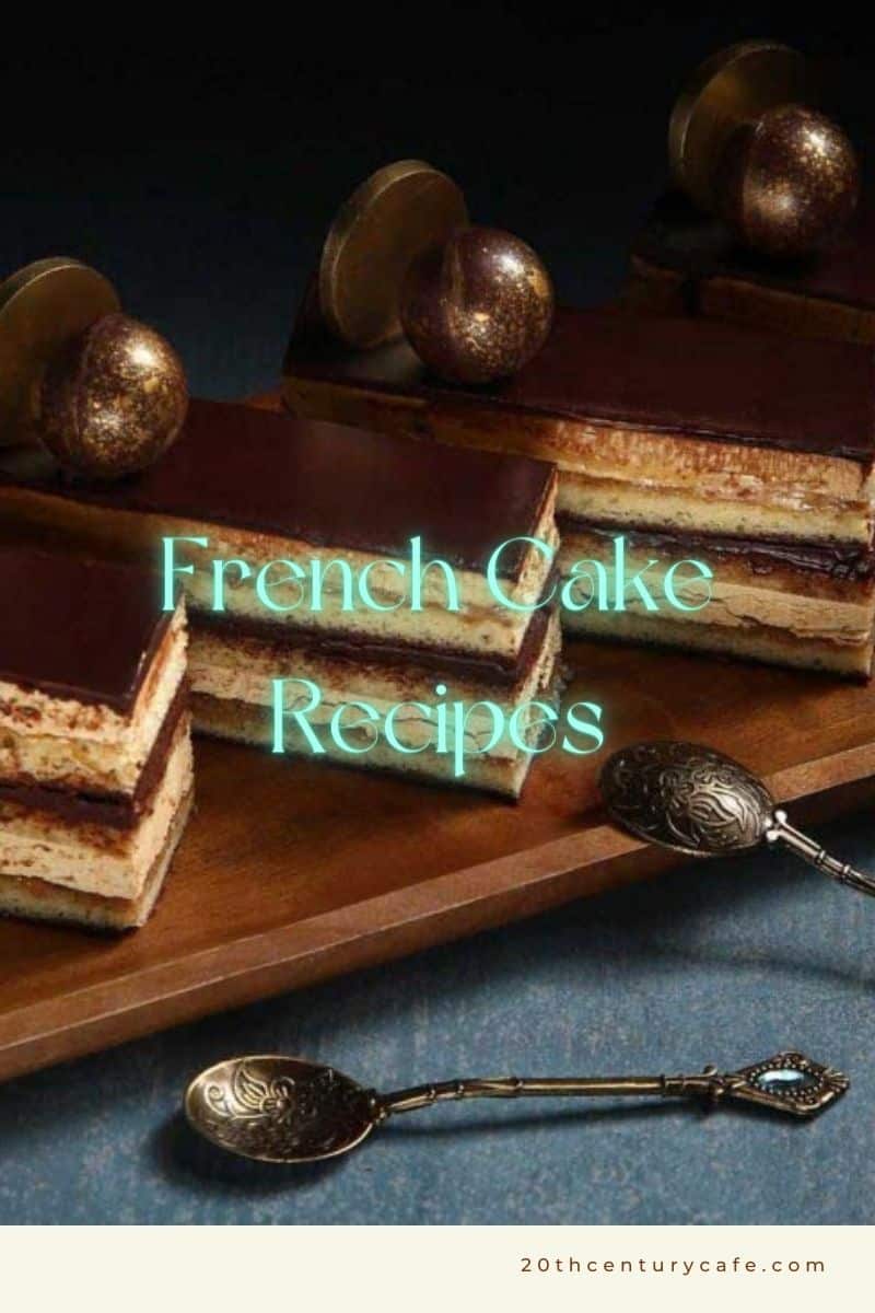 Best French Cake Recipes Easy and Delicious